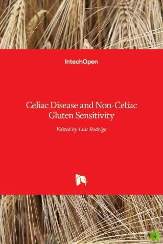 Celiac Disease and Non-Celiac Gluten Sensitivity