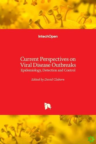 Current Perspectives on Viral Disease Outbreaks