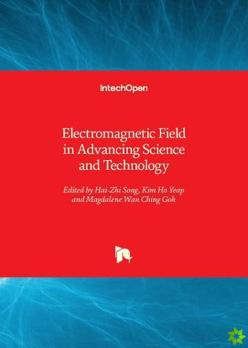 Electromagnetic Field in Advancing Science and Technology