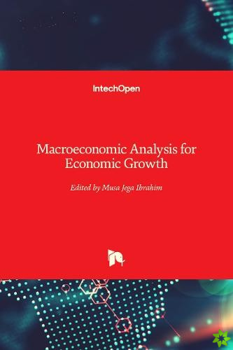 Macroeconomic Analysis for Economic Growth