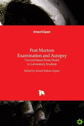 Post Mortem Examination and Autopsy