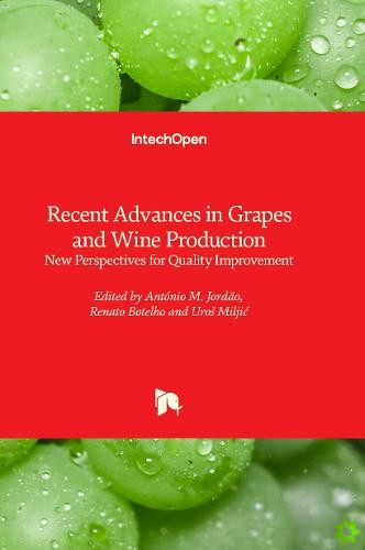 Recent Advances in Grapes and Wine Production