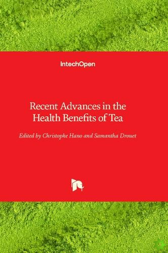 Recent Advances in the Health Benefits of Tea