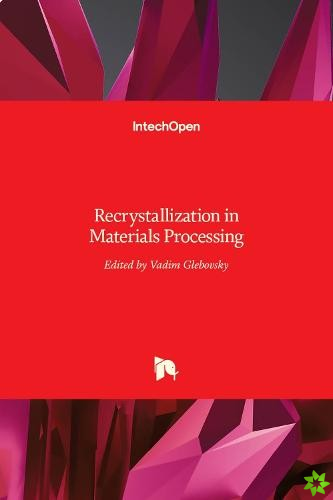 Recrystallization in Materials Processing