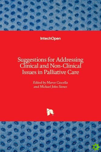 Suggestions for Addressing Clinical and Non-Clinical Issues in Palliative Care