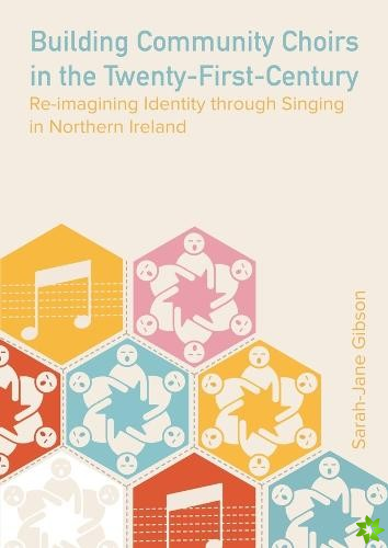 Building Community Choirs in the Twenty-First Century