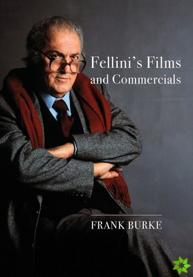 Fellinis Films and Commercials