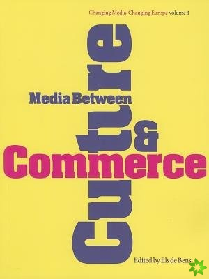 Media Between Culture and Commerce
