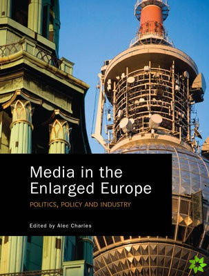 Media in the Enlarged Europe