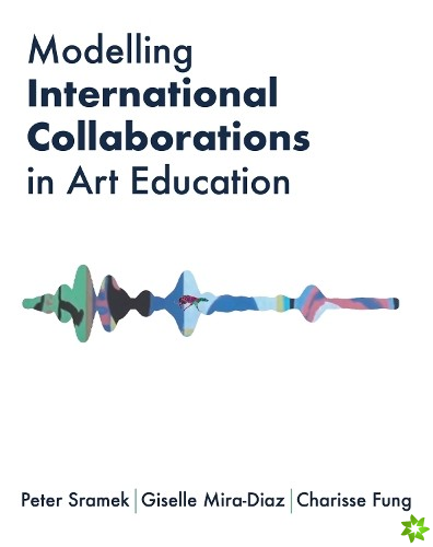 Modelling International Collaborations in Art Education