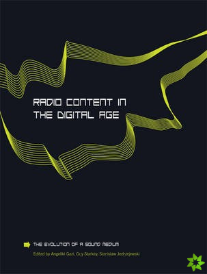 Radio Content in the Digital Age