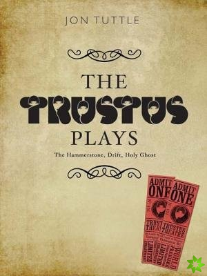 Trustus Plays