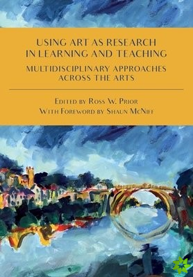 Using Art as Research in Learning and Teaching