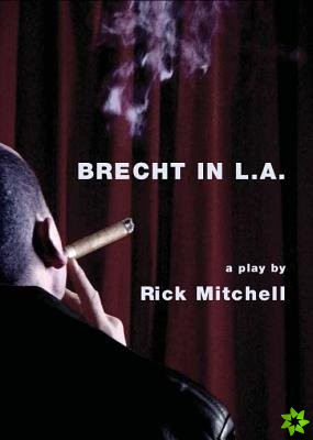 Brecht in L.A.