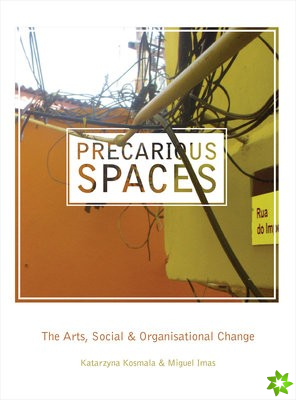 Precarious Spaces