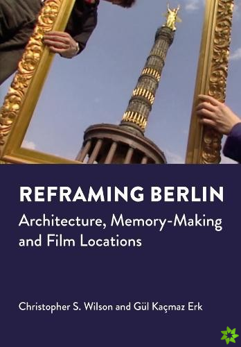 Reframing Berlin