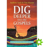 Dig Deeper into the Gospels