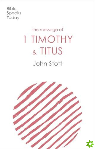 Message of 1 Timothy and Titus