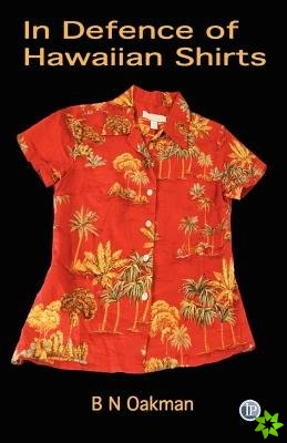In Defence of Hawaiian Shirts