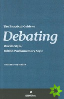 Practical Guide to Debating - World Styles