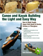 Canoe and Kayak Building the Light and Easy Way