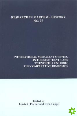 International Merchant Shipping in the Nineteenth and Twentieth Centuries