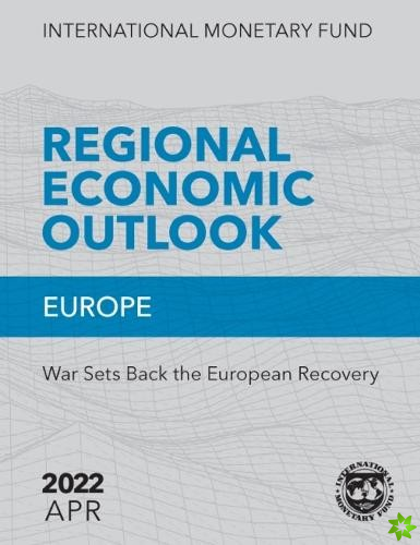 Regional Economic Outlook, April 2022: Europe