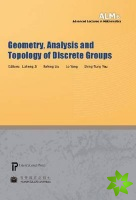 Geometry, Analysis and Topology of Discrete Groups
