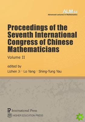 Proceedings of the Seventh International Congress of Chinese Mathematicians, Volume II