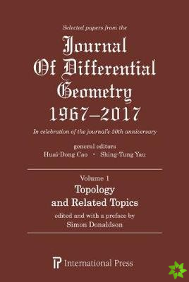 Selected Papers from the Journal of Differential Geometry 1967-2017, Volume 1