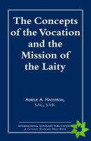Concepts of the Vocation and the Mission of the Laity
