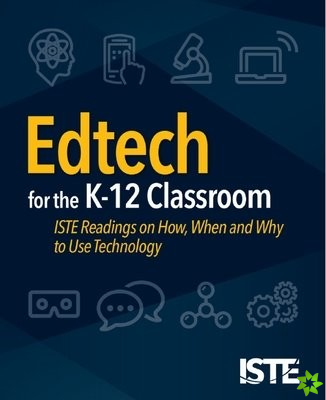 Edtech for the K-12 Classroom