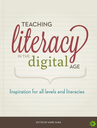 Teaching Literacy in the Digital Age