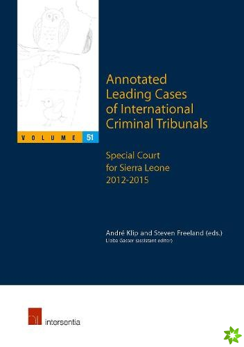 Annotated Leading Cases of International Criminal Tribunals - volume 51