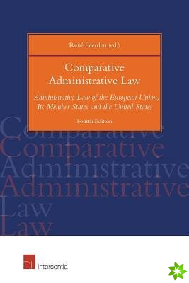 Comparative Administrative Law, 4th ed.