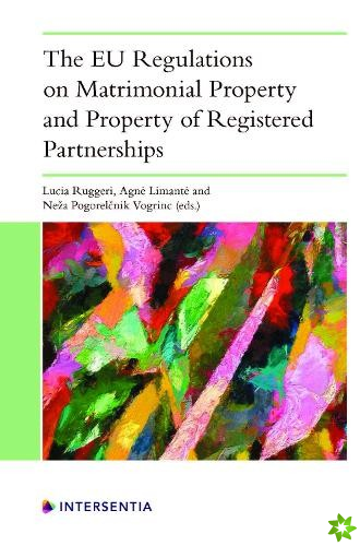 EU Regulations on Matrimonial Property and Property of Registered Partnerships