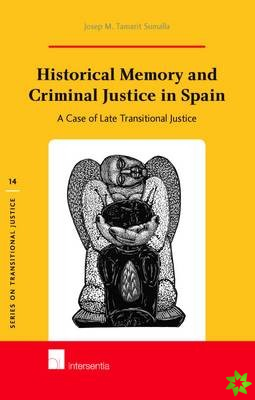 Historical Memory and Criminal Justice in Spain
