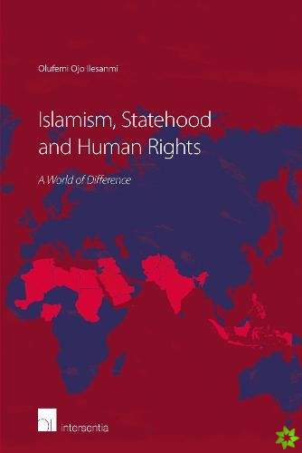 Islamism, Statehood and Human Rights