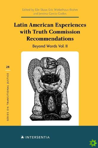 Latin American Experiences with Truth Commission Recommendations
