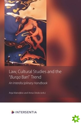 Law, Cultural Studies and the Burqa Ban Trend