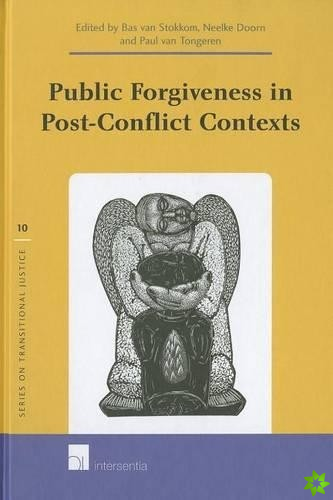 Public Forgiveness in Post-Conflict Contexts