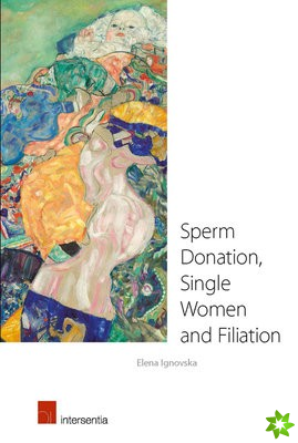 Sperm Donation, Single Women and Filiation
