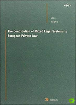Contribution of Mixed Legal Systems to European Private Law