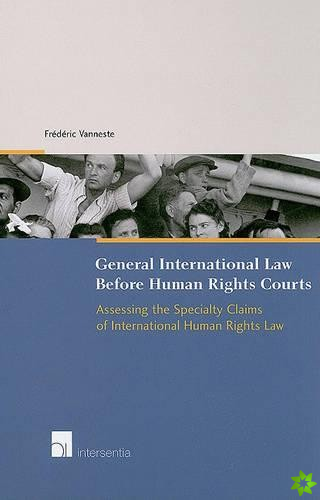 General International Law Before Human Rights Courts