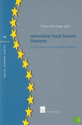 International Social Security Standards: Current Views and Interpretation Matters