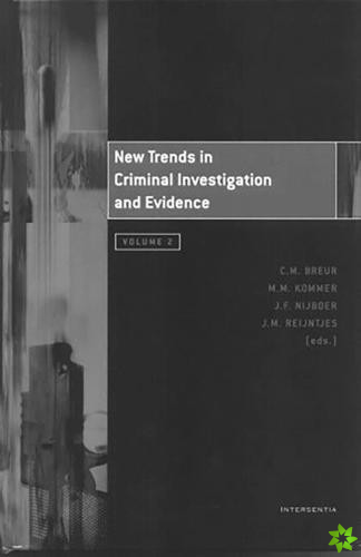 New Trends in Criminal Investigation and Evidence