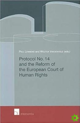 Protocol No. 14 and the Reform of the European Court of Human Rights
