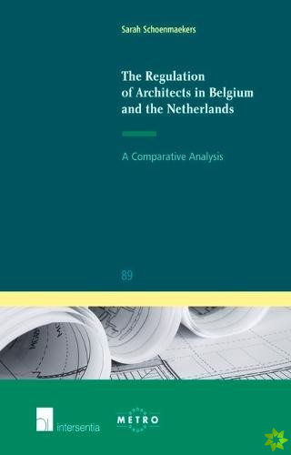 Regulation of Architects in Belgium and the Netherlands