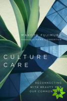 Culture Care  Reconnecting with Beauty for Our Common Life