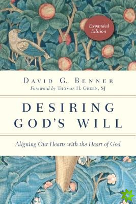 Desiring God`s Will  Aligning Our Hearts with the Heart of God